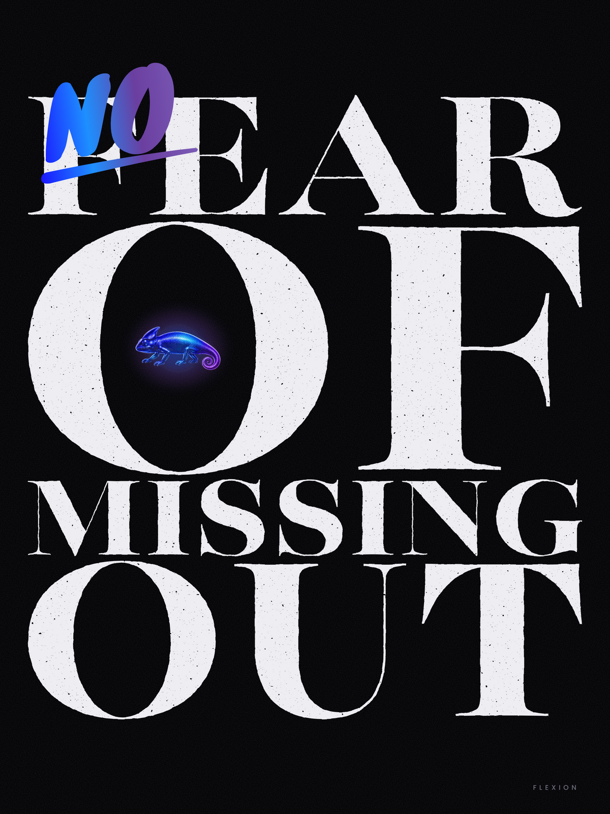No Fear Of Missing Out — FLEXION art print design