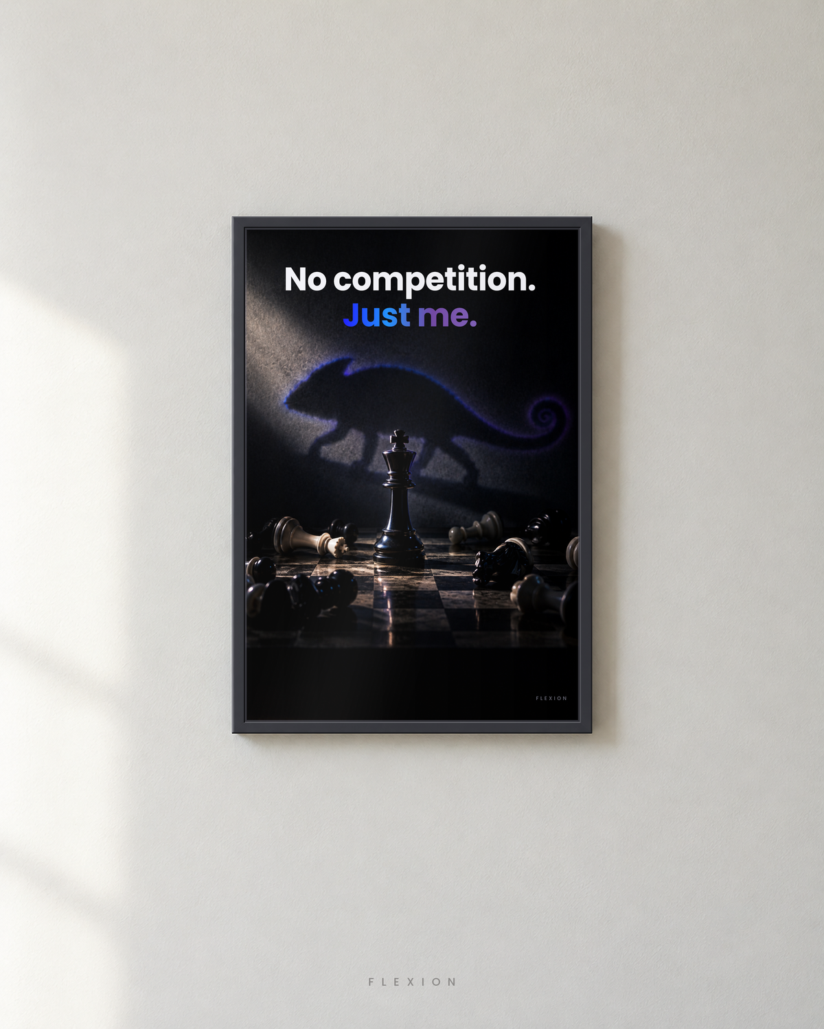No Competition. Just Me. poster framed in black, 40 × 30 cm