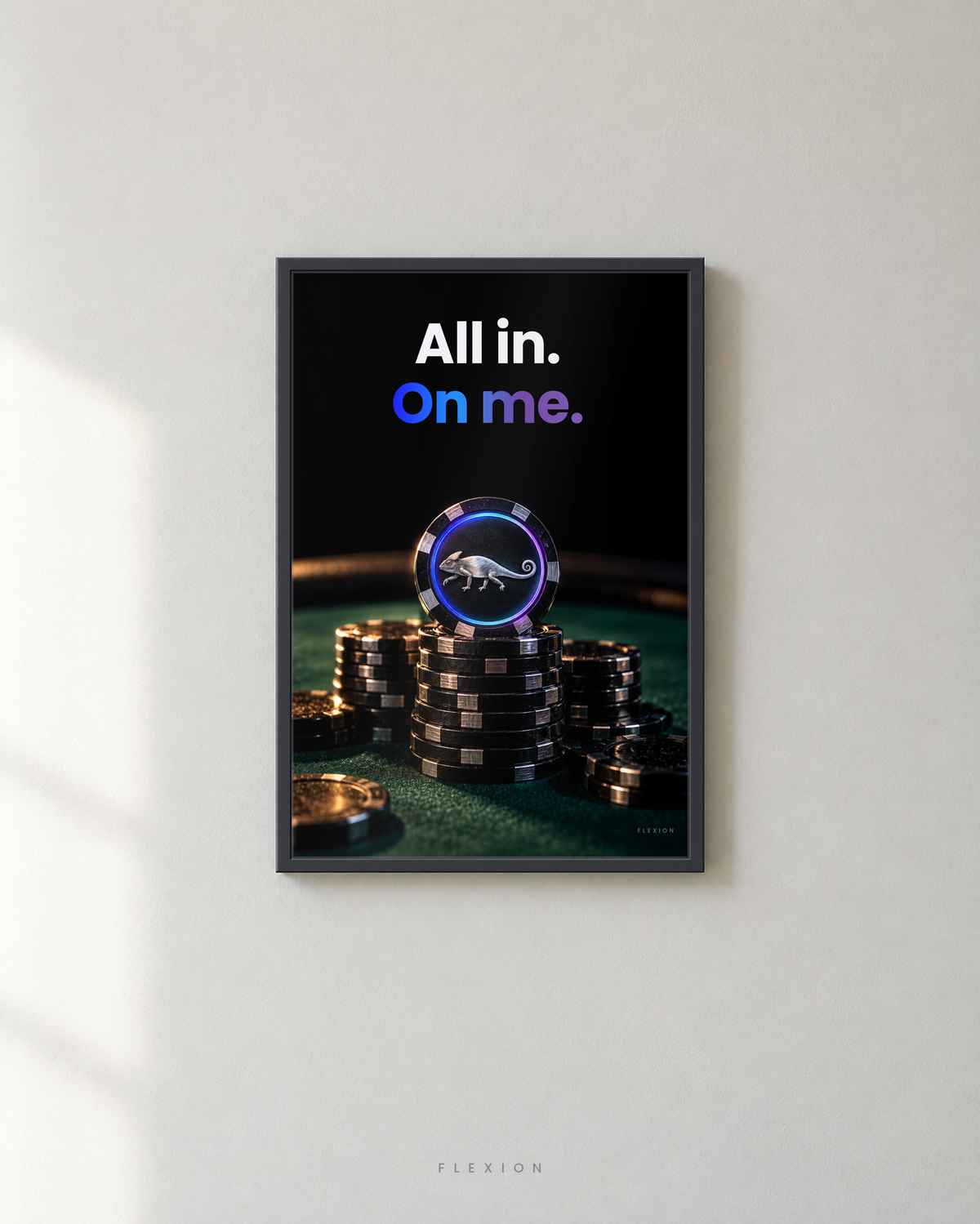 All In. On Me. poster framed in black, 40 × 30 cm